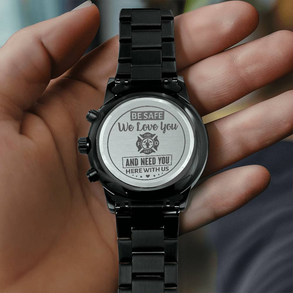 To My Firefighter Husband Need You Here With Us (Charcoal Black) – Men's Watch