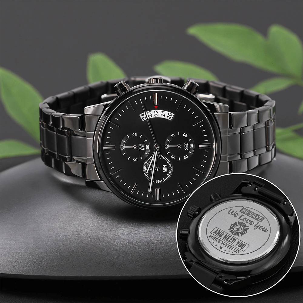 To My Firefighter Husband Need You Here With Us (Charcoal Black) – Men's Watch
