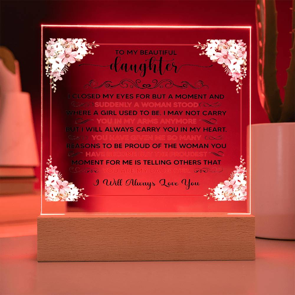To My Beautiful Daughter – Acrylic Square